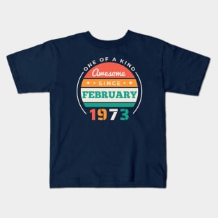 Retro Awesome Since February 1973 Birthday Vintage Bday 1973 Kids T-Shirt